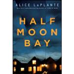 کتاب Half Moon Bay اثر Alice LaPlante انتشارات Scribner
