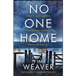 کتاب No One Home  اثر Tim Weaver انتشارات Michael Joseph