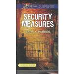 کتاب Security Measures  اثر Sara K. Parker انتشارات Love Inspired Suspense LP