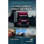 کتاب A ‘Light’ Guide to Energy Savings in Transport اثر Conor Molloy انتشارات River Publishers