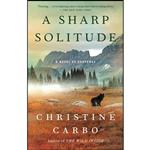 کتاب A Sharp Solitude اثر Christine Carbo انتشارات تازه ها