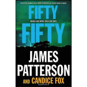 کتاب Fifty Fifty  اثر James Patterson and Candice Fox انتشارات Little, Brown and Company