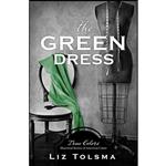 کتاب The Green Dress  اثر Liz Tolsma انتشارات Barbour Books