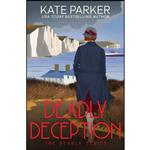 کتاب Deadly Deception  اثر Kate Parker انتشارات تازه ها