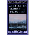 کتاب Who Hates Marigold Flowers اثر Sara Barton انتشارات تازه ها 