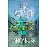 کتاب Last Girl Standing اثر Lisa Jackson and Nancy Bush انتشارات Kensington Pub Corp
