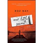 کتاب Our Little Secret اثر Roz Nay انتشارات St. Martins Griffin