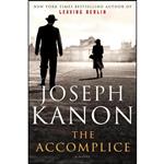 کتاب The Accomplice اثر Joseph Kanon انتشارات Atria Books