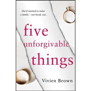 کتاب Five Unforgivable Things اثر Vivien Brown انتشارات One More Chapter