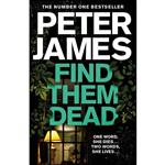 کتاب Find Them Dead  اثر Peter James انتشارات Macmillan UK