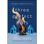 کتاب Three Perfect Liars اثر Heidi Perks انتشارات Gallery Books