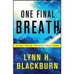 کتاب One Final Breath  اثر Lynn H. Blackburn انتشارات Revell