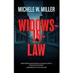 کتاب Widows-in-Law اثر Michele W. Miller انتشارات Blackstone Publishing