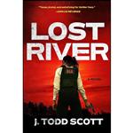 کتاب Lost River اثر J. Todd Scott انتشارات G.P. Putnams Sons