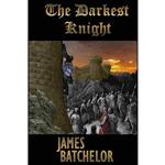کتاب The Darkest Knight اثر James Batchelor انتشارات تازه ها