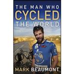 کتاب The Man Who Cycled the World اثر Mark Beaumont انتشارات Crown