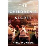 کتاب The Childrens Secret اثر Nina Monroe انتشارات Crooked Lane Books