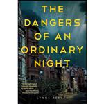 کتاب The Dangers of an Ordinary Night اثر Lynne Reeves انتشارات Crooked Lane Books