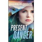 کتاب Present Danger  اثر Elizabeth Goddard انتشارات Revell