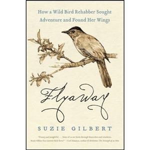 کتاب Flyaway اثر Suzie Gilbert انتشارات تازه ها