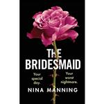 کتاب The Bridesmaid اثر Nina Manning انتشارات Boldwood Books Ltd