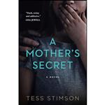 کتاب A Mother’s Secret اثر Tess Stimson انتشارات Avon