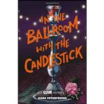 کتاب In the Ballroom with the Candlestick اثر Diana Peterfreund انتشارات Harry N. Abrams