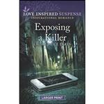 کتاب Exposing a Killer اثر Laurie Alice Eakes انتشارات Love Inspired Suspense Larger Print