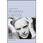 کتاب Understanding Truman Capote  اثر Thomas Richard Fahy انتشارات University of South Carolina Press