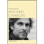 کتاب Understanding Michael Chabon  اثر Joseph Dewey انتشارات University of South Carolina Press