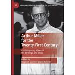 کتاب Arthur Miller for the Twenty-First Century اثر Stephen Marino and David Palmer انتشارات تازه ها