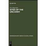 کتاب Sites of the Uncanny اثر Eric Kligerman انتشارات de Gruyter