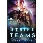 کتاب The Strike Teams  اثر Mike Adams انتشارات تازه ها