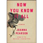 کتاب Now You Know It All  اثر Joanna Pearson انتشارات University of Pittsburgh Press