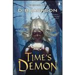 کتاب Times Demon اثر D. B. Jackson انتشارات Angry Robot