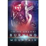 کتاب Burning Mountain  اثر Mike Adams انتشارات تازه ها