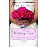 کتاب A February Bride  اثر Betsy St. Amant and Amber Quick انتشارات Zondervan on Brilliance Audio