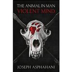 کتاب The Animal in Man اثر Joseph Asphahani انتشارات Sword & Laser