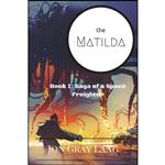 کتاب The Matilda  اثر Jon Gray Lang انتشارات تازه ها