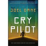 کتاب Cry Pilot اثر Joel Dane انتشارات Ace