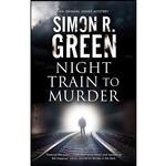 کتاب Night Train to Murder  اثر Simon R. Green انتشارات Severn House