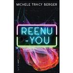 کتاب Reenu-You اثر Tracy Berger Michele انتشارات Falstaff Books, LLC