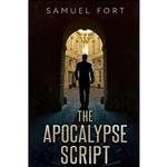 کتاب The Apocalypse Script  اثر Samuel Fort انتشارات تازه ها