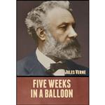 کتاب Five Weeks in a Balloon اثر جمعی از نویسندگان انتشارات Bibliotech Press