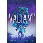 کتاب Valiant اثر Merrie Destefano انتشارات Entangled: Teen