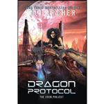 کتاب Dragon Protocol اثر Ali Archer انتشارات Morgan James Fiction