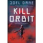 کتاب Kill Orbit  اثر Joel Dane انتشارات Ace