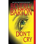 کتاب Dont Cry اثر Beverly Barton انتشارات Zebra