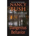کتاب Dangerous Behavior اثر Nancy Bush انتشارات Zebra