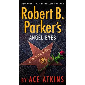 کتاب Robert B. Parkers Angel Eyes اثر Ace Atkins انتشارات G.P. Putnams Sons 